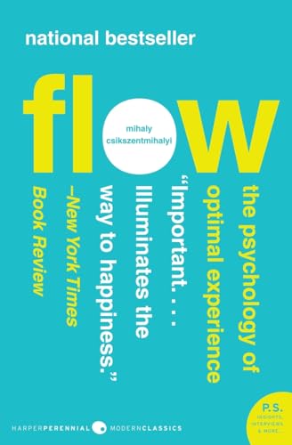 Flow by Mihaly Csikszentmihalyi